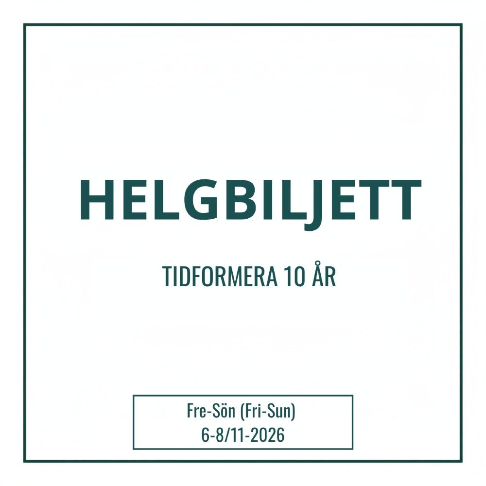Pysselbiljett för hela helgen. 6-8 november för att fira Tidformera 10 år.